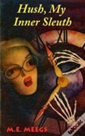 Hush, My Inner Sleuth