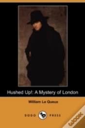 Capa do artigo Hushed Up!: A Mystery Of London (Dodo Pr