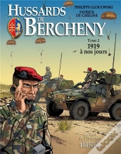 Hussards De Bercheny  Tome 2 : 1919 À Nos Jours