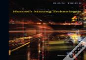 Husserl'S Missing Technologies