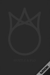 Hustle & Flo