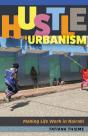 Hustle Urbanism - Preview