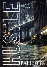 Hustle Written By John Pallotta