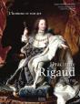 Hyacinthe Rigaud ; Le Catalogue Raisonné - Preview