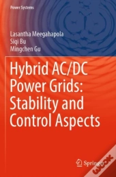 Hybrid Ac/Dc Power Grids: Stability And Control Aspects