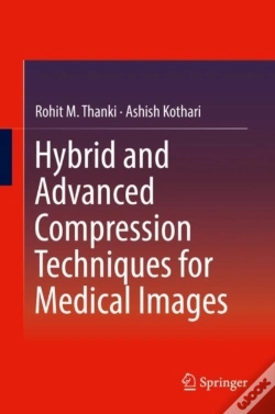 Capa do artigo Hybrid And Advanced Compression Techniques For Medical Images