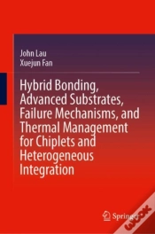 Capa do artigo Hybrid Bonding, Advanced Substrates, Failure Mechanisms, And Thermal Management For Chiplets And Heterogeneous Integration