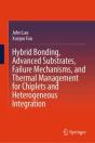 Hybrid Bonding, Advanced Substrates, Failure Mechanisms, And Thermal Management For Chiplets And Heterogeneous Integration - Preview