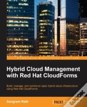 Hybrid Cloud Management With Red Hat Cloudforms