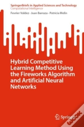 Hybrid Competitive Learning Method Using The Fireworks Algorithm And Artificial Neural Networks