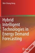 Hybrid Intelligent Technologies In Energy Demand Forecasting
