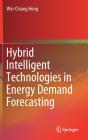 Hybrid Intelligent Technologies In Energy Demand Forecasting - Preview