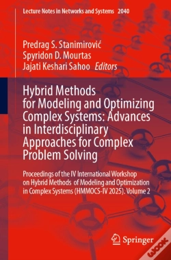 Capa do artigo Hybrid Methods For Modeling And Optimizing Complex Systems: Advances In Interdisciplinary Approaches For Complex Problem Solving