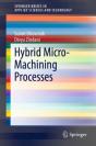 Hybrid Micro-Machining Processes - Preview