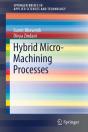 Hybrid Micro-Machining Processes - Preview