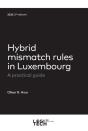 Hybrid Mismatch Rules In Luxembourg, 2e E - Preview
