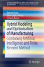 Hybrid Modeling And Optimization Of Manufacturing - Preview