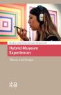 Hybrid Museum Experiences - Preview