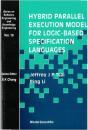 Hybrid Parallel Execution Model For Logic-Based Specification Languages - Preview