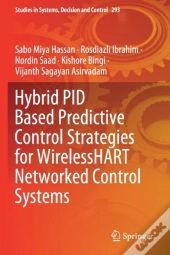 Hybrid Pid Based Predictive Control Strategies For Wirelesshart Networked Control Systems
