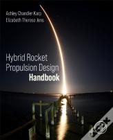 Hybrid Rocket Propulsion Design Handbook