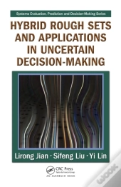 Hybrid Rough Sets And Applications In Uncertain Decision-Making