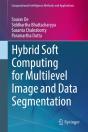 Hybrid Soft Computing For Multilevel Image And Data Segmentation - Preview
