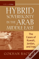 Hybrid Sovereignty In The Arab Middle East
