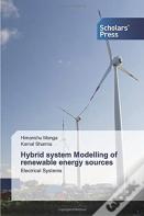 Hybrid System Modelling Of Renewable Energy Sources