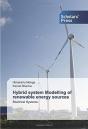 Hybrid System Modelling Of Renewable Energy Sources - Preview