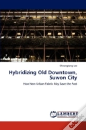Capa do artigo Hybridizing Old Downtown, Suwon City