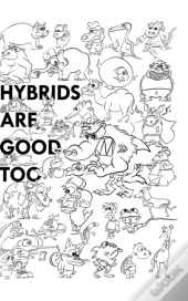 Hybrids Are Good Too