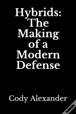 Capa do artigo Hybrids: The Making Of A Modern Defense