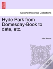 Capa do artigo Hyde Park From Domesday-Book To Date, Et