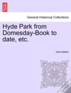 Capa do artigo Hyde Park From Domesday-Book To Date, Et