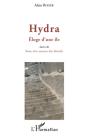 Hydra ; Éloge D'Une Ile ; Sous Vive Escorte Des Lézards - Preview