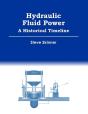 Hydraulic Fluid Power - A Historical Timeline - Preview