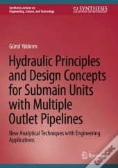 Hydraulic Principles And Design Concepts For Submain Units With Multiple Outlet Pipelines
