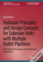 Hydraulic Principles And Design Concepts For Submain Units With Multiple Outlet Pipelines