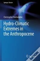 Hydro-Climatic Extremes In The Anthropocene
