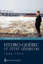 Hydro-Québec Et L'État Québécois, 1944-2005 - Preview