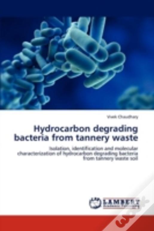 Hydrocarbon Degrading Bacteria From Tannery Waste