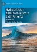 Hydrocriticism And Colonialism In Latin America