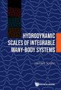Hydrodynamic Scales Of Integrable Many-Body Systems - Preview