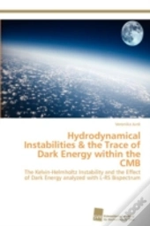 Hydrodynamical Instabilities & The Trace Of Dark Energy Within The Cmb