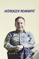 Hydrogen Romantic