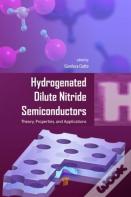 Hydrogenated Dilute Nitride Semiconductors
