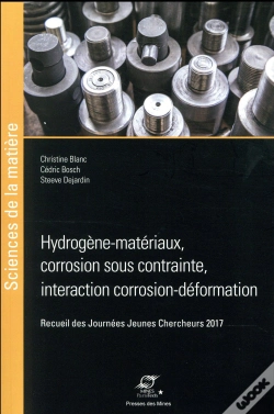 Capa do artigo Hydrogène-Matériaux, Corrosion Sous Contrainte, Interaction Corrosion-Déformation