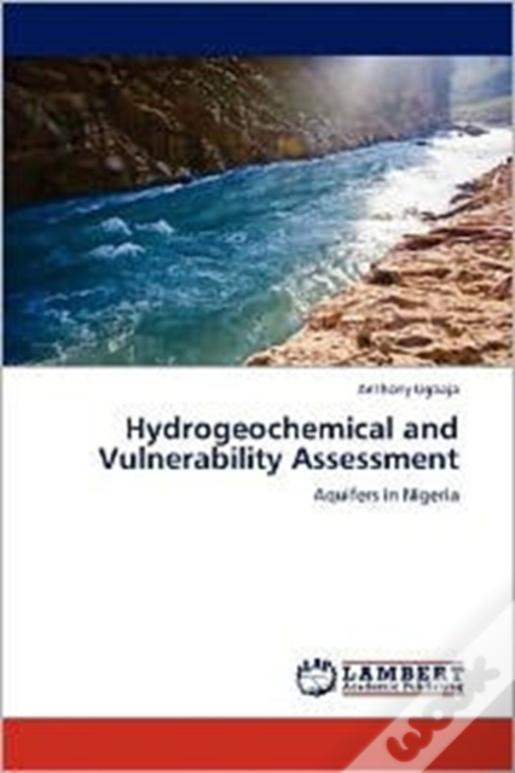 Hydrogeochemical And Vulnerability Assessment
