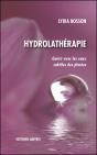 Hydrolathérapie ; Guérir Avec Les Eaux Subtiles Des Plantes - Preview
